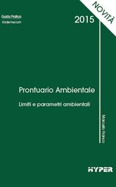 Prontuario ambientale 2015. Limiti e parametri ambientali