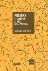 Polvere d'anima. La magia della coscienza