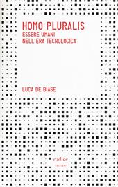 Homo pluralis. Esseri umani nell'era tecnologica