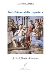 Nella stanza della segnatura. Scritti di filosofia e letteratura