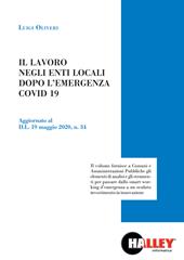 Il lavoro negli enti locali dopo l'emergenza COVID 19. Aggiornato al D.L. 19 maggio 2020, n. 34