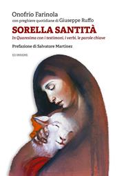 Sorella santità. In Quaresima con i testimoni, i verbi, le parole chiave