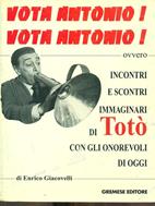 Vota Antonio vota Antonio - Enrico Giacovelli - Libro Gremese Editore 1996, I flap | Libraccio.it