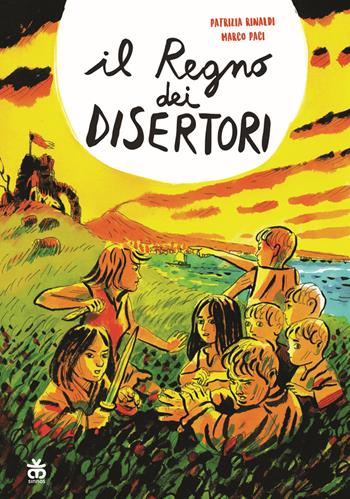 Il regno dei disertori - Patrizia Rinaldi, Marco Paci - Libro Sinnos 2018, Leggimi! | Libraccio.it