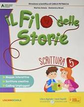 Il filo delle storie. Per la 5ª classe elementare. Con e-book. Con espansione online