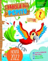 Parola di pepito. Con Letture, Grammatica e scrittura, Discipline con il Quaderno degli esercizi, Quaderno di valutazione. Con e-book. Con espansione online. Vol. 2