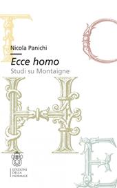 Ecce homo. Studi su Montaigne