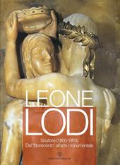 Leone Lodi. Scultore (1900-1974)