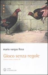 Gioco senza regole. Contro vento e marea. Vol. 3