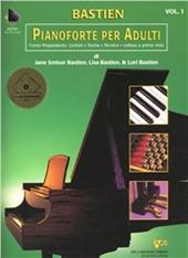 Pianoforte per adulti. Corso preparatorio: Lezioni, teoria, tecnica, lettura a prima vista. Ediz. a spirale. Con 2 CD. Vol. 1