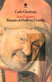 Jean Fouquet. Ritratto del buffone gonella. Ediz. illustrata