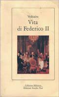 Vita di Federico II - Voltaire - Libro Edizioni Studio Tesi, Biblioteca | Libraccio.it