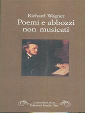 Poemi e abbozzi non musicati