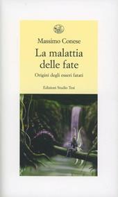 La malattia delle fate. Origini degli esseri fatati