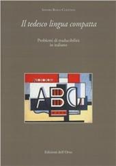 Il tedesco lingua compatta. Problemi di traducibilità in italiano