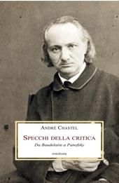 Lo specchio della critica. Da Baudelaire a Longhi