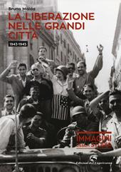 La liberazione nelle grandi città (1943-1945)