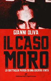 Il caso Moro. La battaglia persa di una guerra vinta