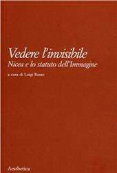 Vedere l'invisibile. Nicea e lo statuto dell'immagine