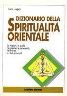 Dizionario della spiritualità orientale - Pierre Crépon - Libro Gremese Editore 1997, Le calìe | Libraccio.it