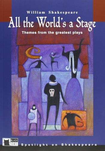 All the world's a stage. Con CD Audio - William Shakespeare - Libro Black Cat-Cideb 1999, Spotlight on Shakespeare | Libraccio.it