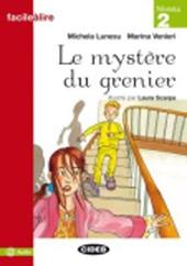 Le mystère du grenier scaricabile. Con CD Audio