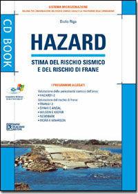 Hazard. Stima del rischio sismico e del rischi di frane. Con CD-ROM - Giulio Riga - Libro Flaccovio Dario 2008, CD book | Libraccio.it