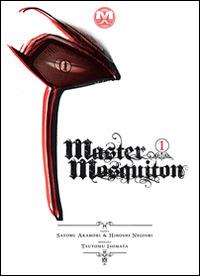 Master Mosquiton. Vol. 1 - Hiroshi Negishi, Satoru Akahori, Tsutomu Isomata - Libro Magic Press 2014 | Libraccio.it