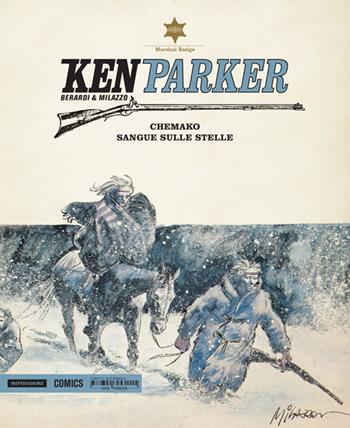 Ken Parker. Vol. 3 - Giancarlo Berardi, Ivo Milazzo - Libro Magic Press 2014 | Libraccio.it