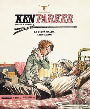 Ken Parker. Vol. 7 - Giancarlo Berardi, Ivo Milazzo - Libro Magic Press 2014 | Libraccio.it