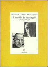 Il metodo del montaggio. Lettere 1943-1955