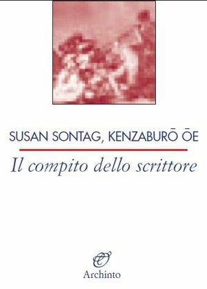 La nobile tradizione del dissenso - Susan Sontag, Kenzaburo Oe - Libro Archinto 2005 | Libraccio.it