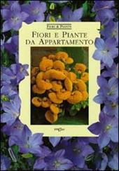 Fiori e piante da appartamento. Ediz. illustrata