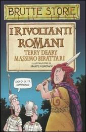 I rivoltanti romani. Ediz. illustrata