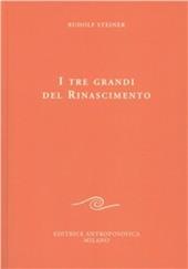 I tre grandi del Rinascimento