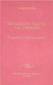 Educazione pratica del pensiero. Filosofia e antroposofia