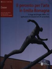 Percento per l'arte in Emilia-Romagna. La legge del 29 luglio 1949 n. 717: applicazioni ed evoluzioni del 2 per cento sul territorio