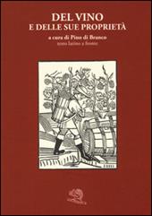 Del vino e delle sue proprietà. Testo latino a fronte