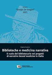 Biblioteche e medicina narrativa. Il ruolo del bibliotecario nei progetti di narrative based medicine in Italia