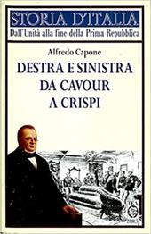 Destra e Sinistra da Cavour a Crispi