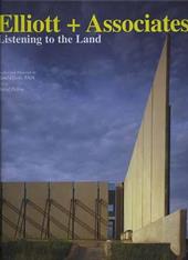 Elliott + Associates. Listening to the land