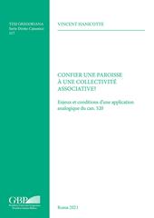 Confier une paroisse à une collectivité associative? Enjeux et conditions d’une application analogique du can. 520