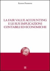 La fair value accounting e le sue implicazioni