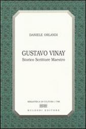 Gustavo Vinay. Storico scrittore maestro