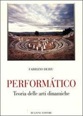 Performatico. Teoria delle arti dinamiche