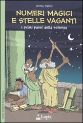 Numeri magici e stelle vaganti. I primi passi della scienza