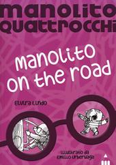 Manolito on the road. Manolito Quattrocchi