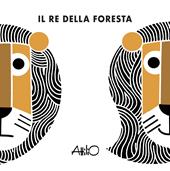 Il re della foresta. Ediz. a colori