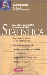 Statistica - Carlo A. Carnevale Maffè, Teresa Carnevale Maffè - Libro Vallardi A. 2007, SuperSintesi | Libraccio.it
