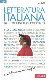 Letteratura italiana. Vol. 1: Dalle origini al Cinquecento. - Antonello Galimberti - Libro Vallardi A. 2010, Zip | Libraccio.it
